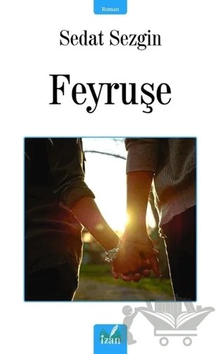 Feyruşe – Sedat Sezgin – İzan Yayıncılık kitap kapağı