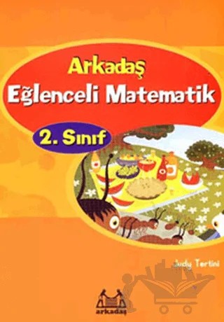 Arkadaş Eğlenceli Matematik 2. Sınıf – Judy Tertini – Arkadaş Yayınları kitap kapağı