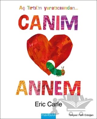 Canım Annem – Eric Carle – Mavibulut Yayınları kitap kapağı