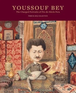 Youssouf Bey – Bahattin Öztuncay, Guillaume Doizy, K. Mehmet Kentel, Sinan Kuneralp – Koç Üniversitesi Anadolu Medeniyetleri Araştırma Merkezi ANAMED kitap kapağı