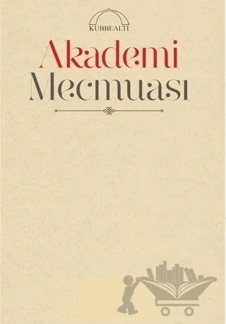 Akademi Mecmuası Sayı: 187  2018 – Kubbealtı Neşriyatı Yayıncılık kitap kapağı