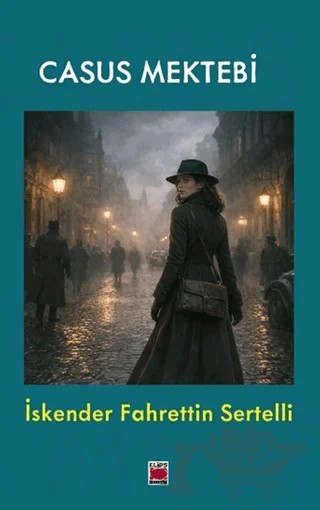Casus Mektebi – İskender Fahrettin Sertelli – Elips Kitap kitap kapağı