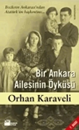 Bir Ankara Ailesinin Öyküsü – Orhan Karaveli – Doğan Kitap kitap kapağı