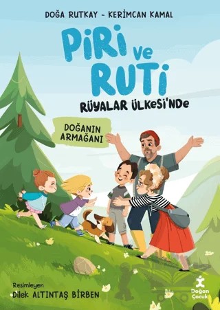Piri ve Ruti Rüyalar Ülkesi'nde - Doğanın Armağanı – Doğa Rutkay, Kerimcan Kamal – Doğan Çocuk kitap kapağı