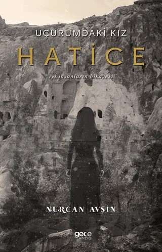 Uçurumdaki Kız Hatice – Nurcan Avşin – Gece Kitaplığı kitap kapağı