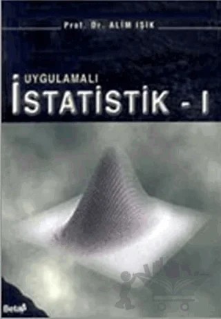 Uygulamalı İstatistik - I – Alim Işık – Beta Yayınevi kitap kapağı