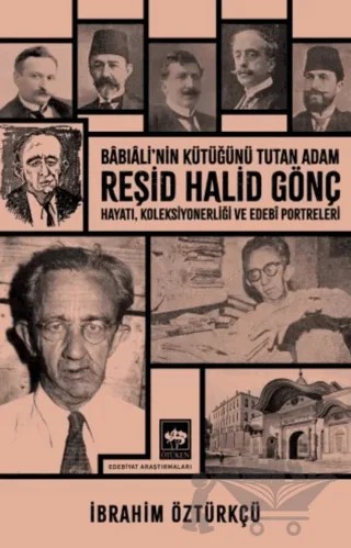 Reşid Halid Gönç – İbrahim Öztürkçü – Ötüken Neşriyat kitap kapağı