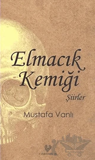 Elmacık Kemiği – Mustafa Vanlı – Çağrı Yayınları kitap kapağı