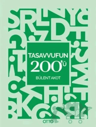 Tasavvufun 200'ü – Bülent Akot – Otto Yayınları kitap kapağı