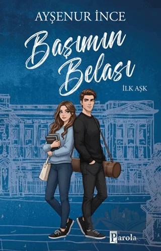 Başımın Belası – Ayşenur İnce – Parola Yayınları kitap kapağı