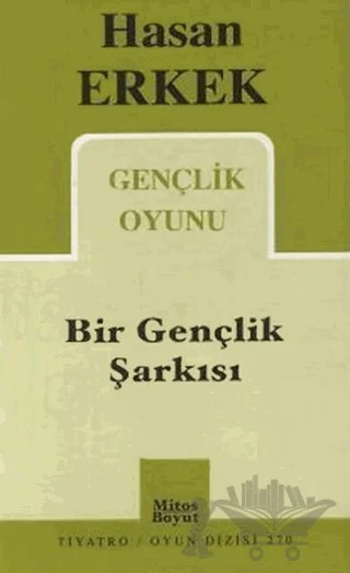 Bir Gençlik Şarkısı – Hasan Erkek – Mitos Boyut Yayınları kitap kapağı