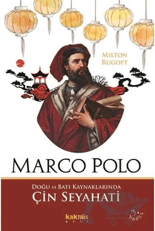 Marco Polo – Milton Rugoff – Kaknüs Yayınları kitap kapağı