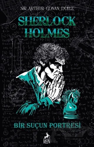 Sherlock Holmes Bir Suçun Portresi – Sir Arthur Conan Doyle – Ren Kitap kitap kapağı