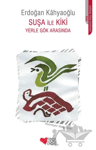 Suşa ile Kiki Yerle Gök Arasında – Erdoğan Kahyaoğlu – Can Çocuk Yayınları kitap kapağı