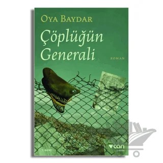 Çöplüğün Generali – Oya Baydar – Can Yayınları kitap kapağı