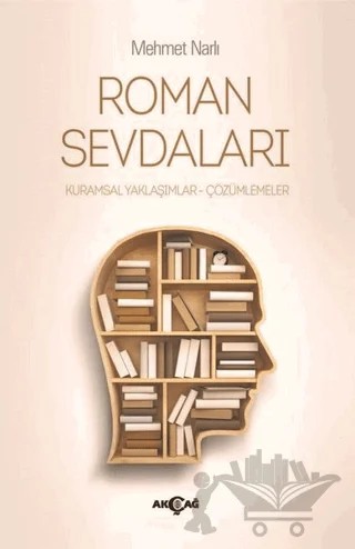 Roman Sevdaları – Mehmet Narlı – Akçağ Yayınları kitap kapağı