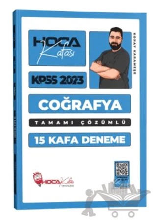 2023 KPSS 15 Kafa Deneme Coğrafya Tamamı Çözümlü – Kolektif – Hoca Kafası Yayınları kitap kapağı