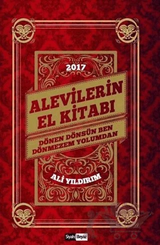 Alevilerin El Kitabı – Ali Yıldırım – Siyah Beyaz Yayınları kitap kapağı