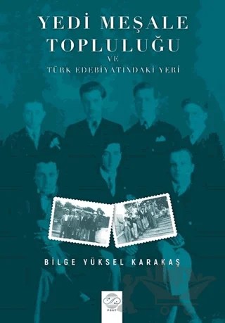 Yedi Meşale Topluluğu ve Türk Edebiyatındaki Yeri – Bilge Yüksel Karakaş – Post Yayınevi kitap kapağı