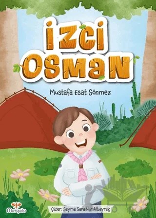 İzci Osman – Mustafa Esat Sönmez – Mosquito Yayınları kitap kapağı