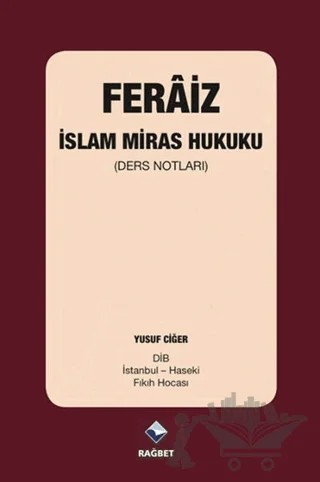 Feraiz - İslam Miras Hukuku – Yusuf Ciğer – Rağbet Yayınları kitap kapağı