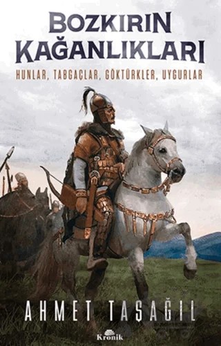 Bozkırın Kağanlıkları – Ahmet Taşağıl – Kronik Kitap kitap kapağı