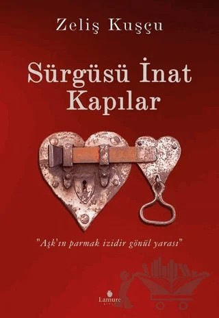 Sürgüsü İnat Kapılar – Zeliş Kuşçu – Lamure Yayınları kitap kapağı