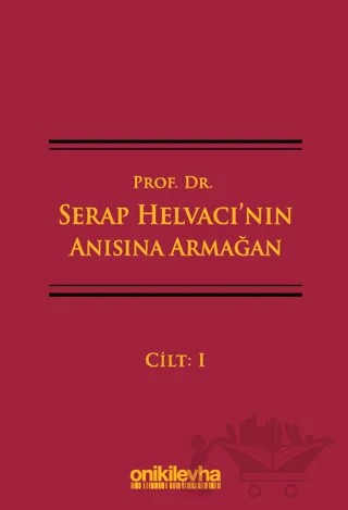 Prof. Dr. Serap Helvacı'nın Anısına Armağan (3 Cilt) – Kolektif – On İki Levha Yayınları kitap kapağı