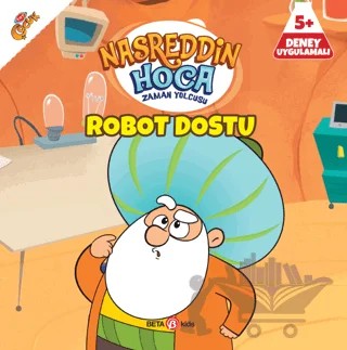 Nasreddin Hoca Zaman Yolcusu - Robot Dostu – Gökçe Özder – Beta Kids kitap kapağı
