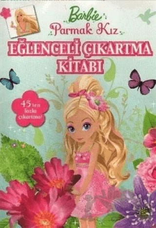 Barbie Parmak Kız Eğlenceli Çıkartma Kitabı – Kolektif – Doğan Egmont Yayıncılık kitap kapağı