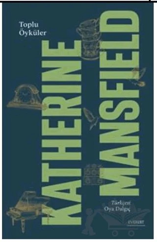 Toplu Öyküleri – Katherine Mansfield – Everest Yayınları kitap kapağı