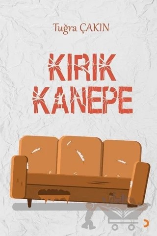 Kırık Kanepe – Tuğra Çakın – Cinius Yayınları kitap kapağı