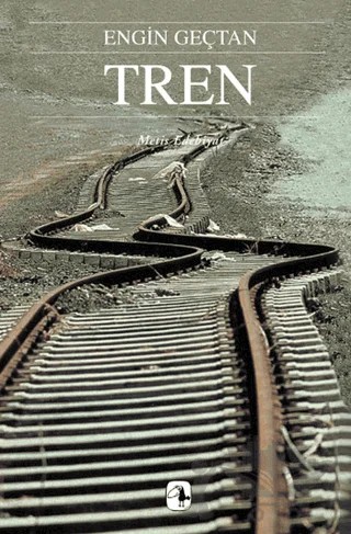Tren – Engin Geçtan – Metis Yayınları kitap kapağı