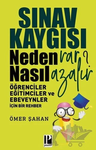 Sınav Kaygısı – Ömer Şahan – Pozitif Yayınları kitap kapağı