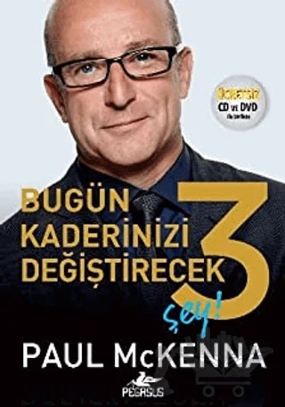 Bugün Kaderinizi Değiştirecek 3 Şey – Paul Mckenna – Pegasus Yayınları kitap kapağı