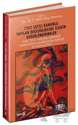 7242 Sayılı Kanunla Yapılan Değişikliklere İlişkin Değerlendirmeler – E. Eylem Aksoy Retornaz – Beta Yayınevi kitap kapağı