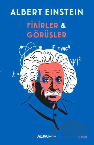 Fikirler ve Görüşler – Albert Einstein – Alfa Yayınları kitap kapağı