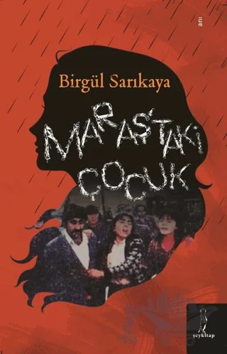 Maraş’taki Çocuk – Birgül Sarıkaya – Şey Kitap kitap kapağı