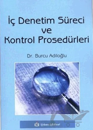 İç Denetim Süreci ve Kontrol Prosedürleri – Burcu Adiloğlu – Türkmen Kitabevi kitap kapağı