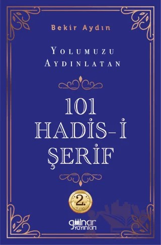 Yolumuzu Aydınlatan 101 Hadis-i Şerif – Bekir Aydın – Gülnar Yayınları kitap kapağı