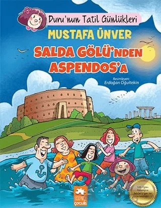 Salda Gölü'nden Aspendos'a - Duru'nun Tatil Günlükleri – Mustafa Ünver – Eksik Parça Yayınları kitap kapağı