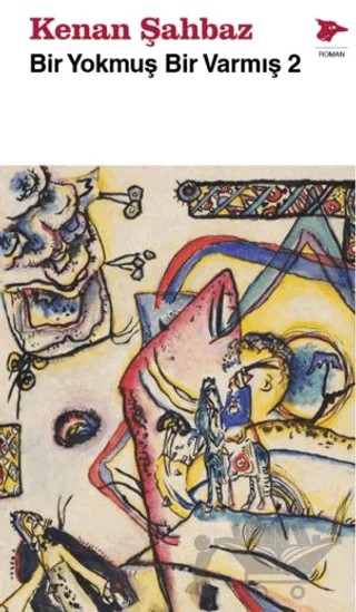 Bir Yokmuş Bir Varmış 2 – Kenan Şahbaz – Alakarga Sanat Yayınları kitap kapağı