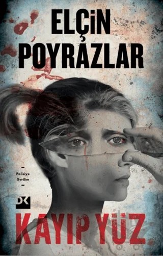 Kayıp Yüz – Elçin Poyrazlar – Doğan Kitap kitap kapağı