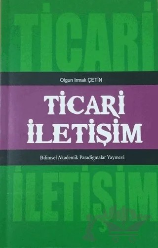 Ticari İletişim – Olgun Irmak Çetin – Paradigma Akademi Yayınları kitap kapağı
