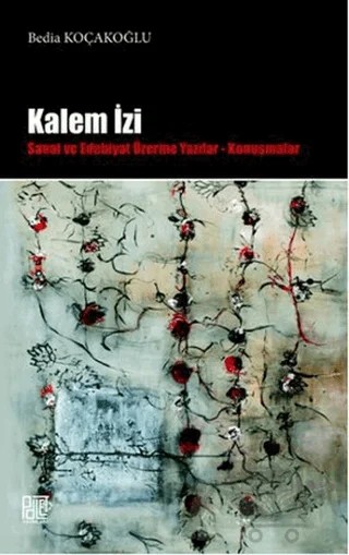 Kalem İzi – Bedia Koçakoğlu – Palet Yayınları kitap kapağı