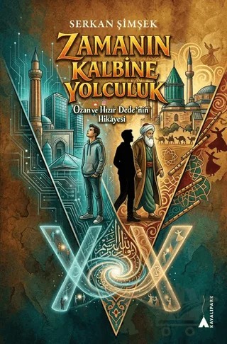 Zamanın Kalbine Yolculuk – Serkan Şimşek – Kayalıpark kitap kapağı