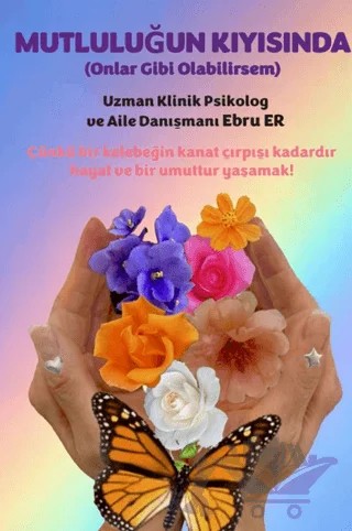 Mutluluğun Kıyısında – Ebru Er – Artshop Yayıncılık kitap kapağı