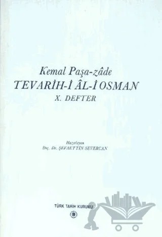 Tevarih-i Al-i Osman - 10. Defter – Şefaettin Severcan – Türk Tarih Kurumu Yayınları kitap kapağı