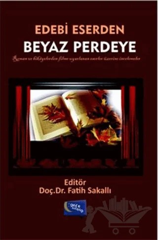 Edebi Eserden Beyaz Perdeye – Fatih Sakallı – Gece Kitaplığı kitap kapağı