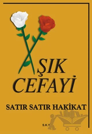 Satır Satır Hakikat – Aşık Cefayi – Sokak Kitapları Yayınları kitap kapağı